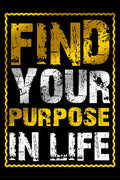 Find your Purpose in life -  DTF TRANSFER Prints