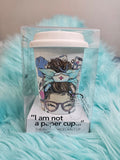 I'm not a paper cup Nurse life coffee tumbler
