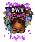 Minding my own business purple - DTF TRANSFER Prints
